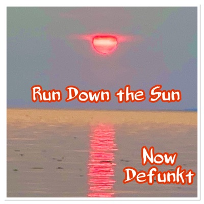 Run Down the Sun (feat. Huey & Kai Barnes) - Single