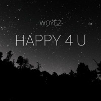 Happy 4 U - Single - Woyez