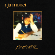 for the kids... - aja monet