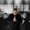 Derramo El Perfume - Single
