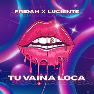 Tu Vaina Loca - Single