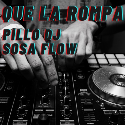 que la rompa (feat. sosa folw) - Single