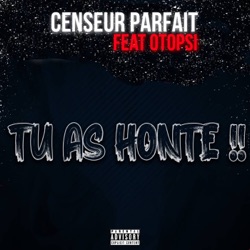 Tu As Honte (feat. Otopsi)