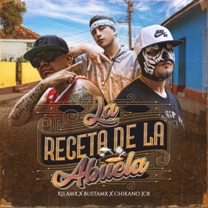 La Receta de la Abuela (feat. Bustamx & Chikano Jcr)