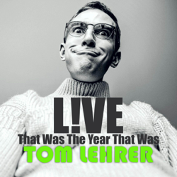 Live! That Was the Year That Was - Tom Lehrer Cover Art