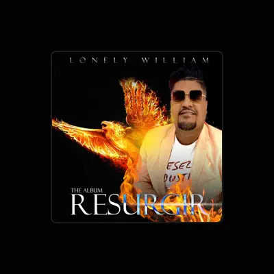 Listen to Lonely William, watch music videos, read bio, see tour dates & more!