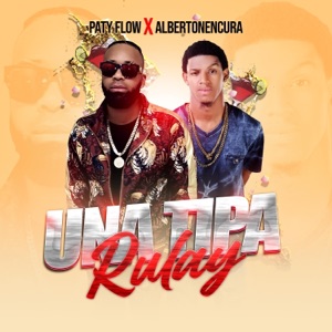 Una Tipa Rulay (feat. Alberton en cura)