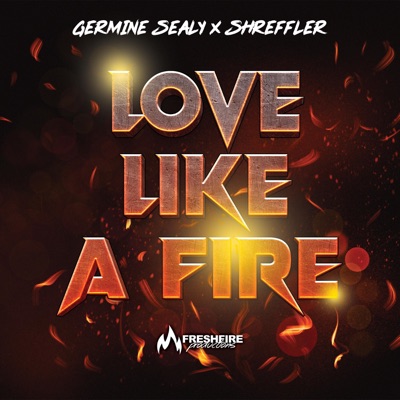 Love Like a Fire (feat. Shreffler) - Single