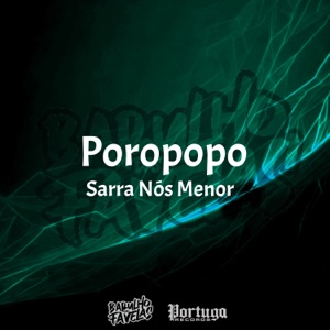 Poropopo - Sarra Nós Menor