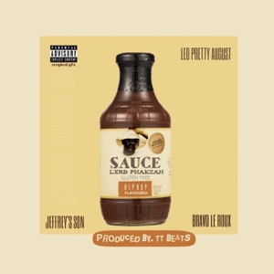 Sauce (feat. Jeffrey's Son, Leo Pretty August & Bravo Le Roux)