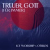 Treuer Gott (Für immer) [O'Bros Remix] - Single