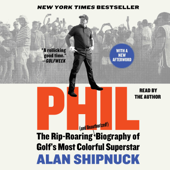 Phil (Unabridged) - Alan Shipnuck Cover Art