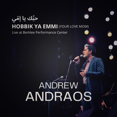 حبّك يا إمّي (Live at Berklee Performance Center, Boston, 2016) - Single
