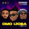 Omo Ijoba (Remix) [feat. DJ 4kerty & Idowest] - Donnish Brata lyrics