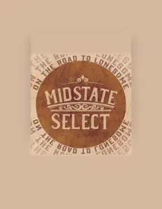 Poslechněte si interpreta Midstate Select, sledujte hudební videa, přečtěte si životopis, podívejte se na data turné a další informace.