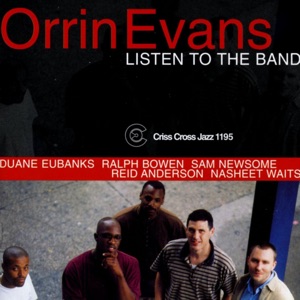 Listen to the Band (feat. Ralph Bowen, Sam Newsome, Duane Eubanks, Reid Anderson & Nasheet Waits)