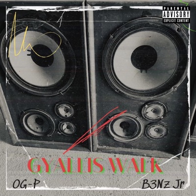 Gyalis Walk (feat. B3NZ JR) - Single