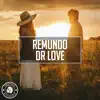 Remundo - Dr Love (Extended Mix)