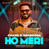 Chand Si Mehbooba Ho Meri - Single