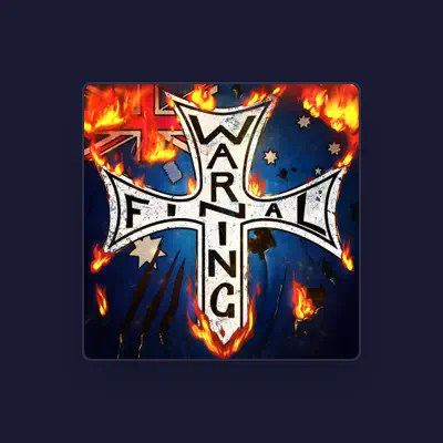 Listen to Final Warning, watch music videos, read bio, see tour dates & more!