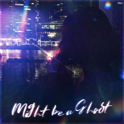 Might Be a Ghost - Single