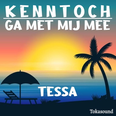 Ga met mij mee (Tessa) - Single