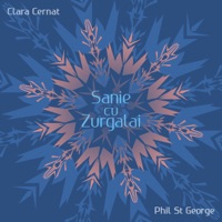 Sanie Cu Zurgalai - Single - Clara Cernat & Phil St George