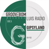 Gipsyland - Luis Radio