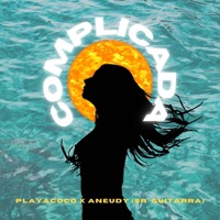 Complicada - Single - Playacoco & Aneudy Sr. Guitarra