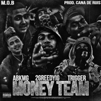 Money Team - Single - M.O.B.