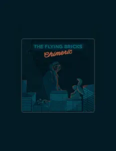 The Flying Bricksを聴いたり、ミュージックビデオを鑑賞したり、経歴やツアー日程などを確認したりしましょう！