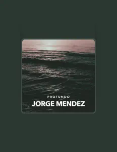 Poslechněte si interpreta Jorge Mendez, sledujte hudební videa, přečtěte si životopis, podívejte se na data turné a další informace.
