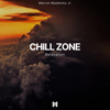 Chill Zone - Marvin Maddicks Jr.