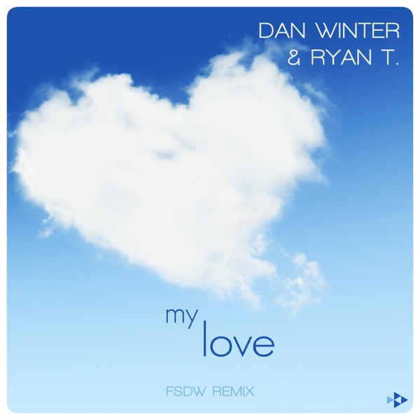 My Love (Fsdw Remix) [Remixes] - Single