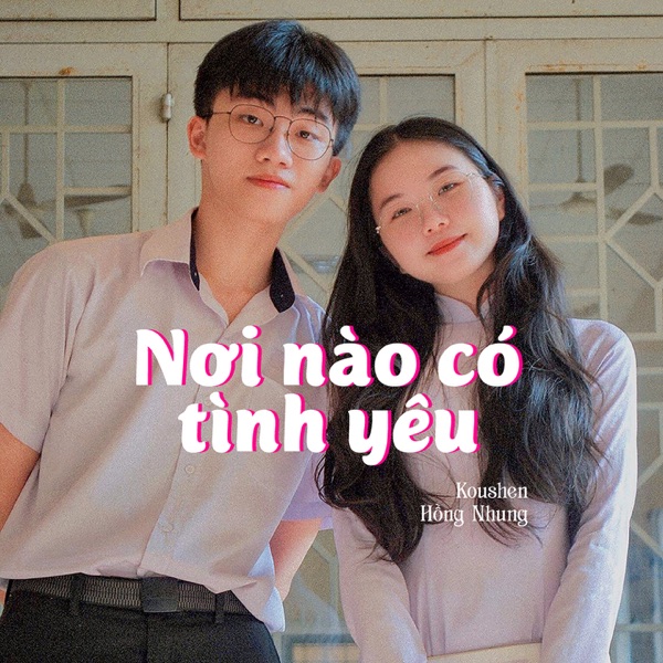 Nơi Nào Có Tình Yêu - Single
