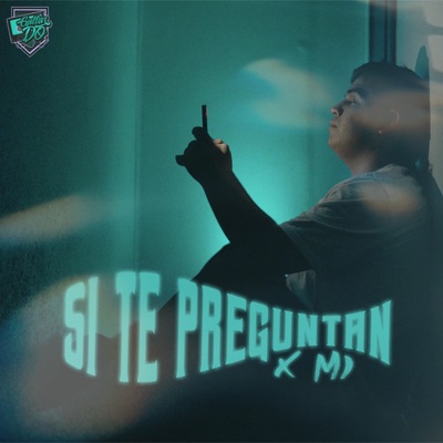 SI TE PREGUNTAN X MI - Single