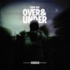 Over & Under - Single