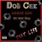 That Life (feat. Da'Unda'Dogg & Louie Loc) - Dobcee lyrics