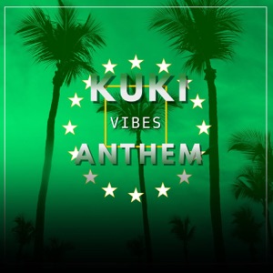 Kuki Vibez Anthem (feat. Samson Squad, Abby Baby, Lomez Brown, Amuri Boys, G Baby, Ladies Ma Wale, Master Dragon, Stavey Town & Tauraki Superstars Sisters) - Single