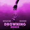 Skyler Ray & Colicchie - Drowning