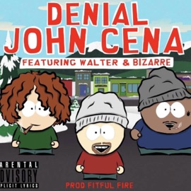 John Cena (feat. Bizarre & Walter) Denial