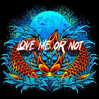 Love Me Or Not (feat. Big Sep) - Single