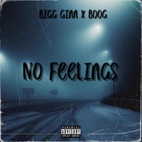 No Feelings (feat. Boog) - Single - Bigg Ginn