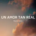 Un Amor Tan Real