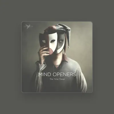 Listen to Mind Openers, watch music videos, read bio, see tour dates & more!