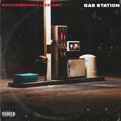 Gas Station (feat. Lil Kelsey) - Single