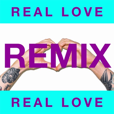 Real Love (Valentino Khan Remix) [feat. Aleyna Tilki] - Single