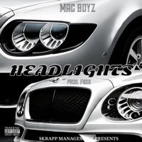 Headlights - Single - Mac Boyz