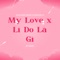 My Love x Lí Do Là Gì (BT Remix) artwork
