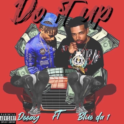 Do It Up (feat. Blue Da 1) - Single